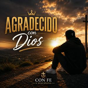 Agradecido Con Dios