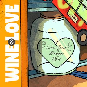 Wine & Love (feat. Tay Jy)