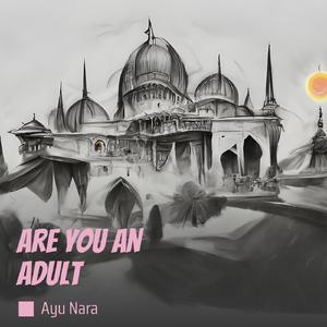 Are you an adult