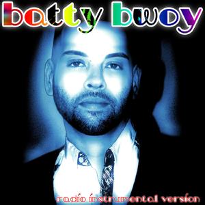 Batty Bwoy - Radio Instrumental Version (Radio Instrumental Version)