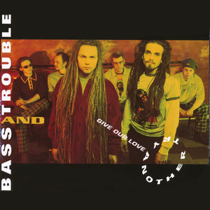 (Give Our Love) Another Try [Psychodelic Bong Mix]