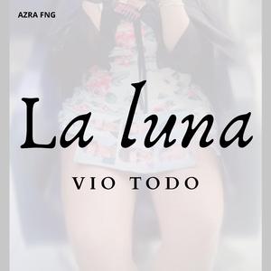 La Luna VIO TODO