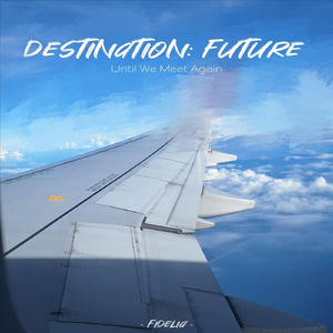 Destination: Future