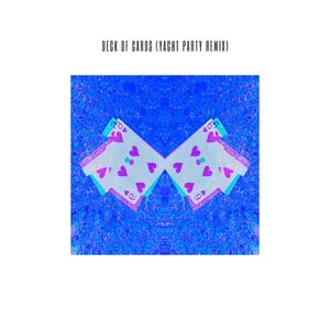 Deck of Cards (Yacht Party Remix )