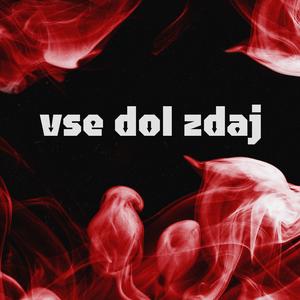 Vse Dol Zdaj