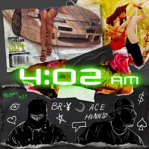 4:02 AM (feat. BR-¥)