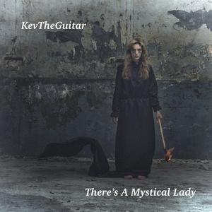 There's A Mystical Lady