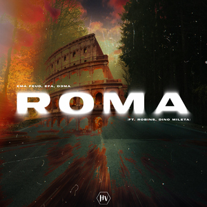 Roma (feat. ROBINS & Dino Mileta)