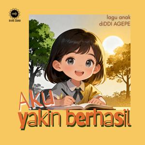 AKU YAKIN BERHASIL (feat. Divine Children Choir)