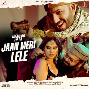 Jaan Meri Lele (From "Udaipur Files")