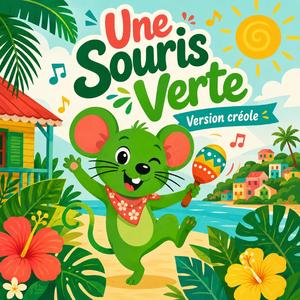 Une souris verte (feat. ToumasD) (Version Créole)