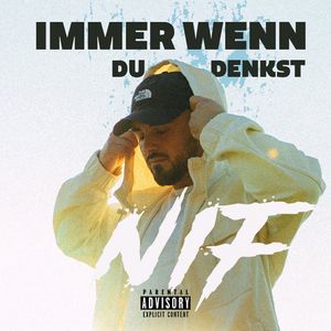 Immer wenn du denkst