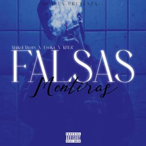 Falsas Mentiras (feat. Maikol Myers, Eseka & Kliber)