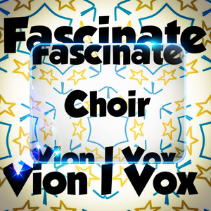 Fascinate (Choir)
