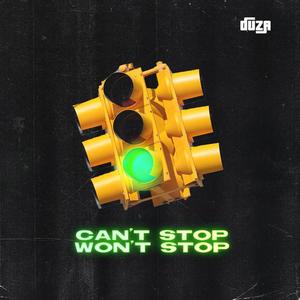 Can't stop won't stop