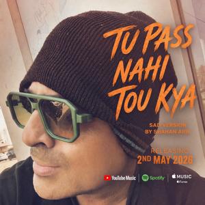 Tu Paas Nahin Tou Kya teri yaadein tou hein