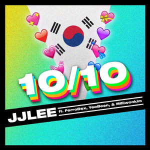 10/10 (Korean Version) (feat. FerroDex, Milliwonkim & YeaBeen )