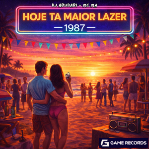 Hoje Ta Maior Lazer - 1987