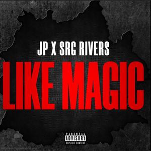 Like Magic (feat. SRG RIVERS)