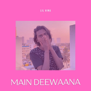 Main Deewaana