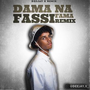 DAMA NA FASSI FAMA