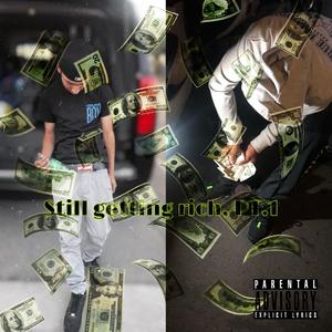Still gettin rich Pt. 1 (feat. Gwapo)