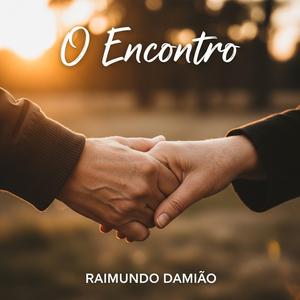 O Encontro (feat. Raimundo Damião)