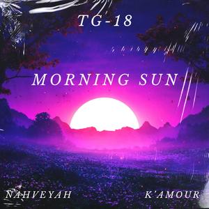 Morning Sun (feat. NAHVEYAH & K'amour)