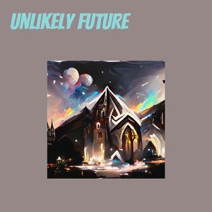 Unlikely Future