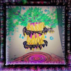 BLUE SCREEN