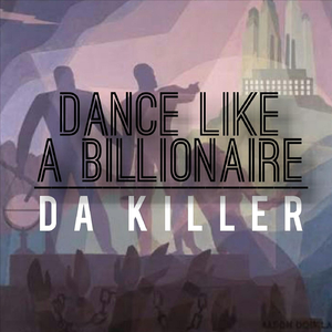 Dance Like a Billionaire
