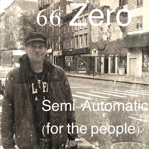 Semi-Automatic (For the People)