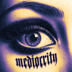 Mediocrity