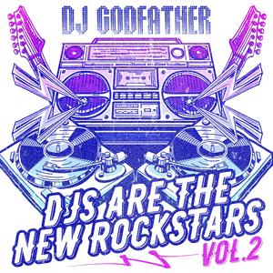 Djs Are the New Rockstars Vol. 2 - Live Mashup Mix 1