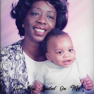 God Has Smiled On Me