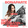 Bonaparte - Ermutigung (Wolf Biermann Cover)