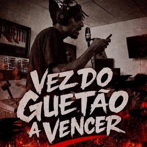 E vez do guetão a vencer