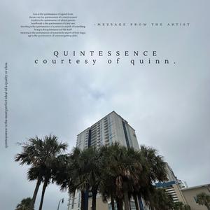 QUINTESSENCE. (feat. Myles Devin)