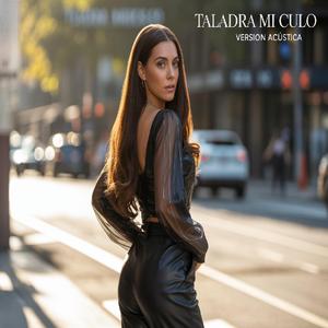 Taladra Mi Culo (Versión Acústica)