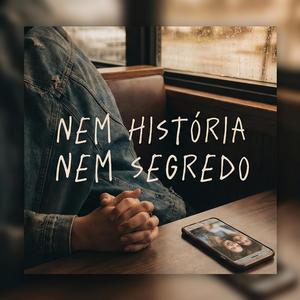 Nem Story Nem Segredo