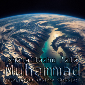 Shalallaahu 'ala Muhammad, Pt. 2