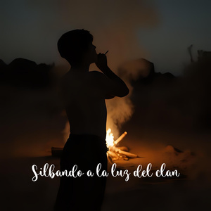 Silbando a la luz del clan