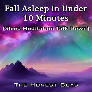 Fall Asleep in Under 10 Minutes (Sleep Meditation Talk-Down)