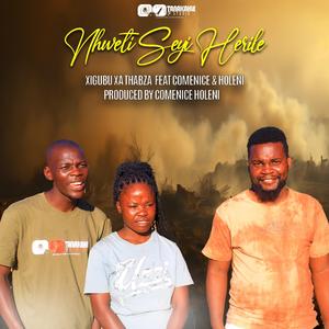 Nhweti Yi Herile (feat. Comenice & Tomlela)