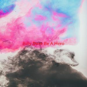 Billy Don't Be A Hero (Complete version originally performed by Paper Lace)