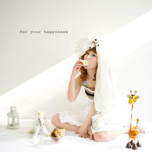 For Your Happiness
