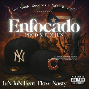 Enfocado (feat. Flow Nasty)