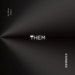 Them (feat. Holo)