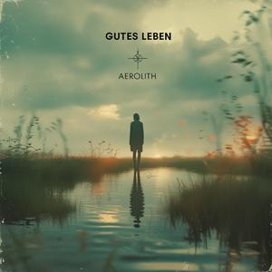 Gutes Leben