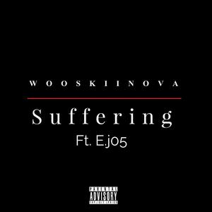 Suffering (feat. E.j05 & Fresh Bands)